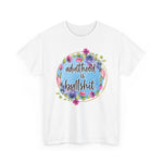 Funny Adulthood is Bullshit Unisex Heavy Cotton Tee - Comfortable Graphic T-Shirt for Adults