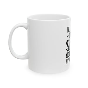 I'll Have A Double Shot of Whatever My Kids Are On Coffee Mug 11oz