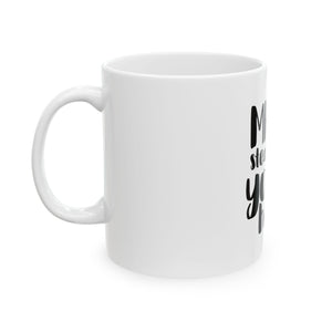 Mr. Steal Your Heart Coffee Mug 11oz