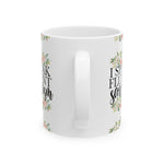 Floral Sarcasm Ceramic Mug - 11oz & 15oz, Perfect Gift for Humor Lovers