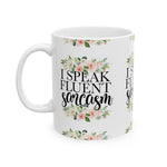 Floral Sarcasm Ceramic Mug - 11oz & 15oz, Perfect Gift for Humor Lovers