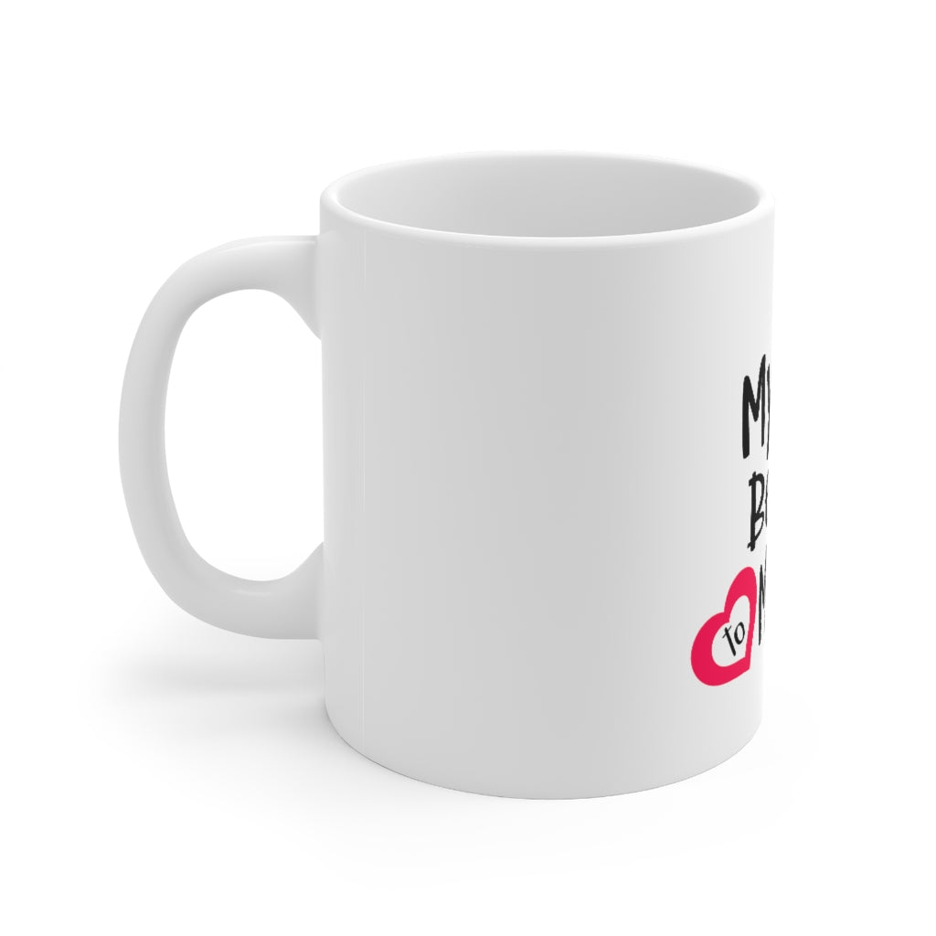My Love Belongs To Mommy Coffee Mug 11oz-Mug-Mugs Crazy