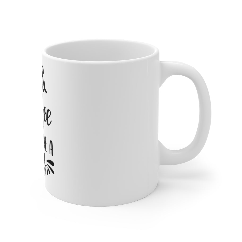 Me and Coffees are a Thing Mug 11oz-Mug-Mugs Crazy