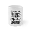 I'm Not A Hot Mess Coffee Mug 11oz-Mug-Mugs Crazy