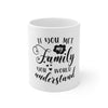 If You Met My Family Mug 11oz-Mug-Mugs Crazy