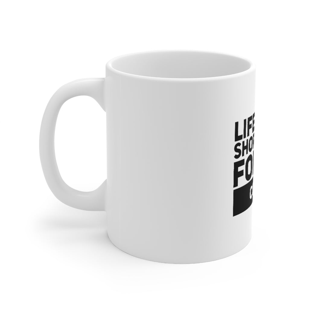 Life and Bad Coffee Mug 11oz-Mug-Mugs Crazy