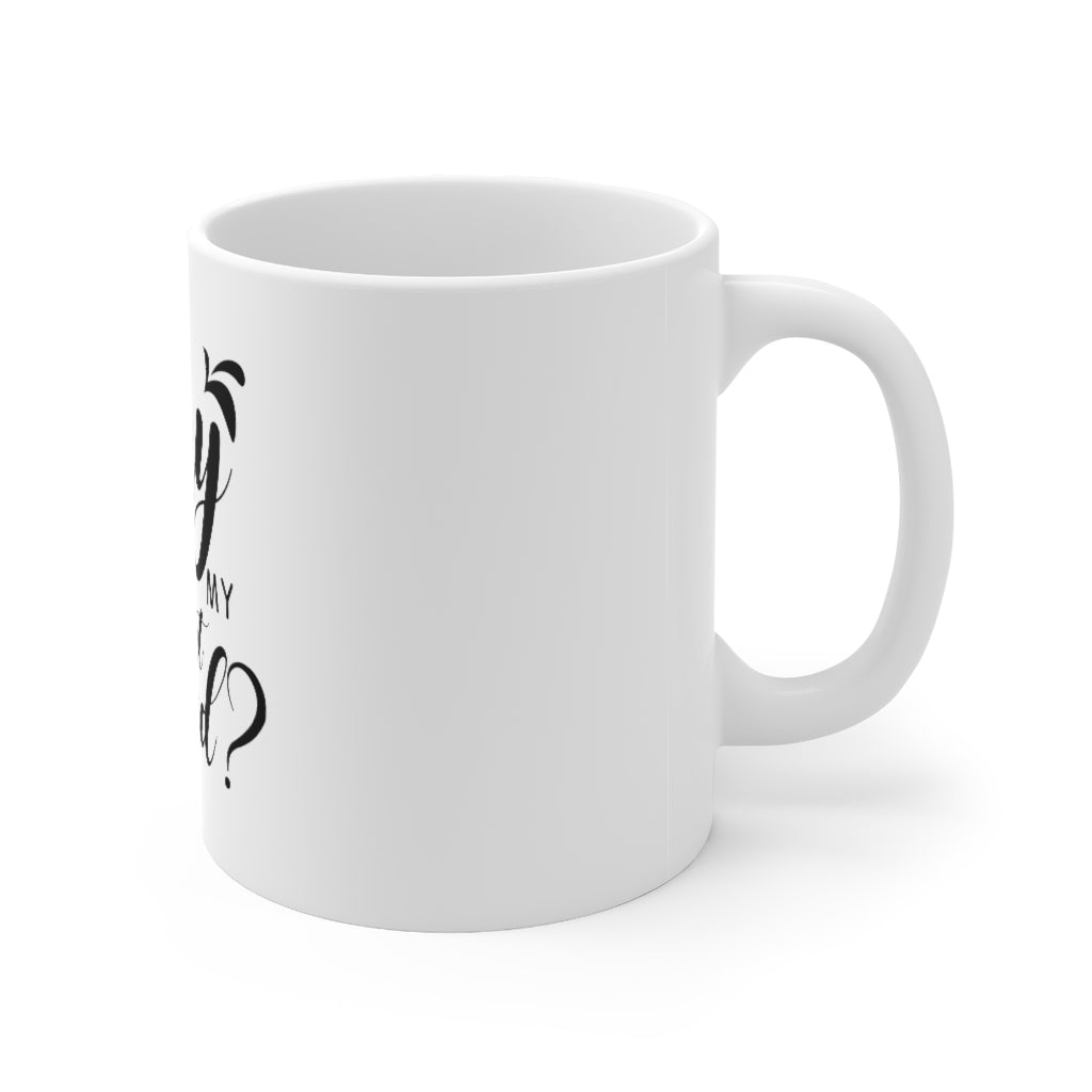 Did I Roll My Eyes Coffee Mug 11oz-Mug-Mugs Crazy