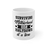 Surviving Motherhood One Meltdown At A Time Coffee Mug 11oz-Mug-Mugs Crazy
