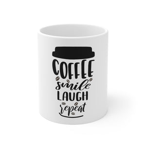 Coffee Smile Laugh Repeat Mug 11oz-Mug-Mugs Crazy