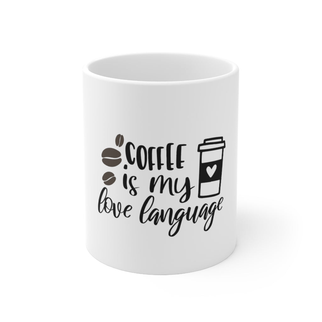 Coffee is My Love Language Mug 11oz-Mug-Mugs Crazy
