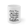 Your Coffee and Your Toddler Mug 11oz-Mug-Mugs Crazy