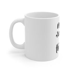 Me and Coffees are a Thing Mug 11oz-Mug-Mugs Crazy