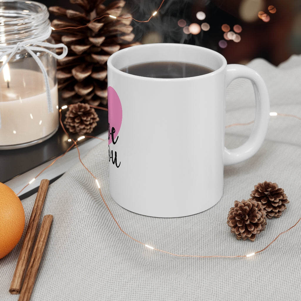I Love You Coffee Mug 11oz-Mug-Mugs Crazy