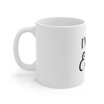 Not For Everyone Coffee Mug 11oz-Mug-Mugs Crazy