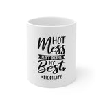 Hot Mess Just Doing My Best #Momlife Coffee Mug 11oz-Mug-Mugs Crazy