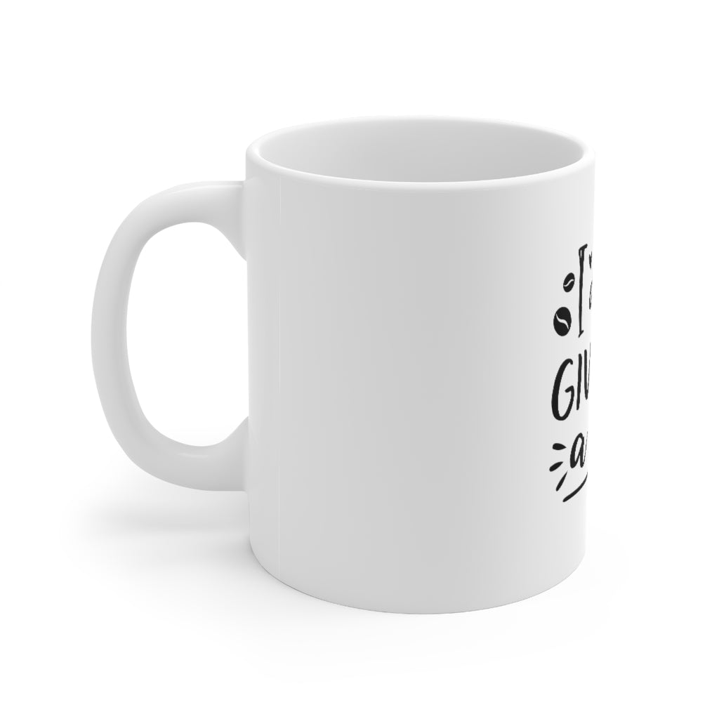 I Don't Give A Sip Coffee Mug 11oz-Mug-Mugs Crazy