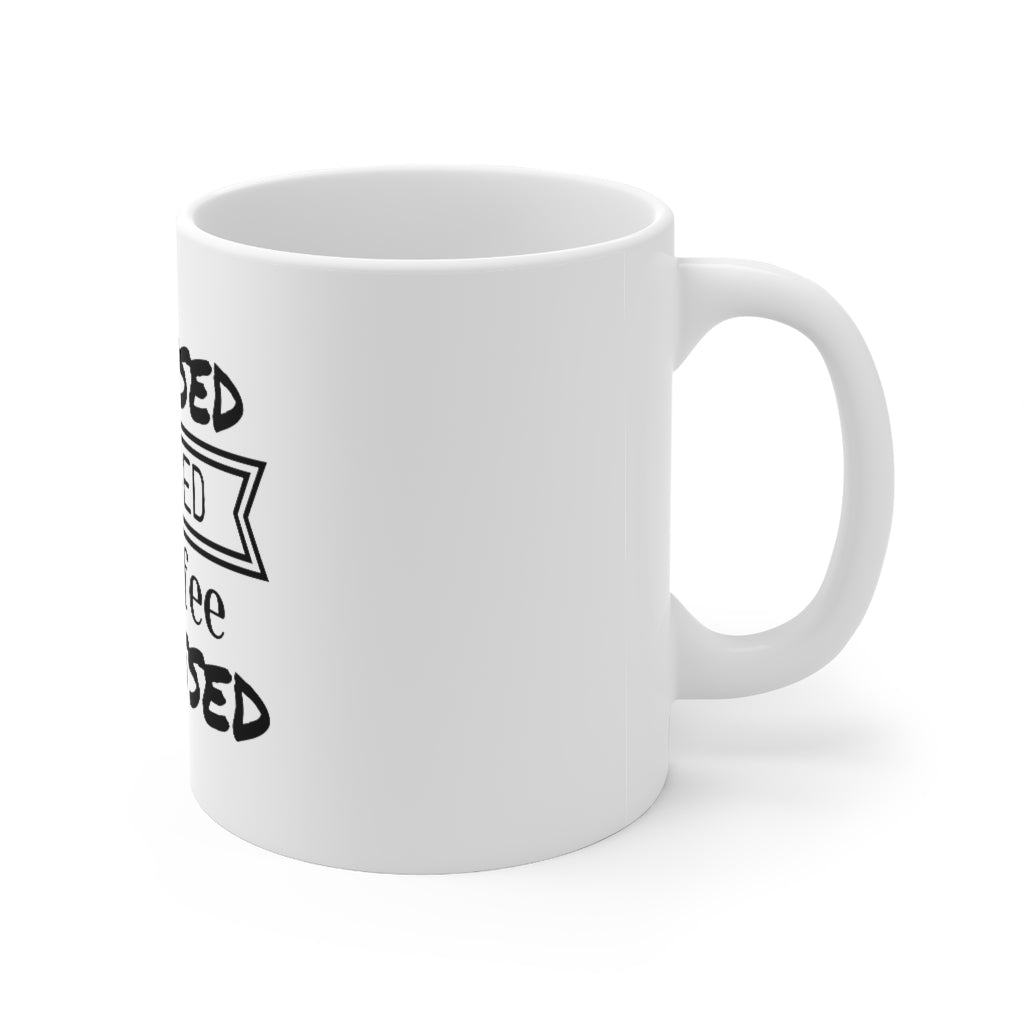 Stressed, Blessed and Coffee Obsessed Mug 11oz-Mug-Mugs Crazy