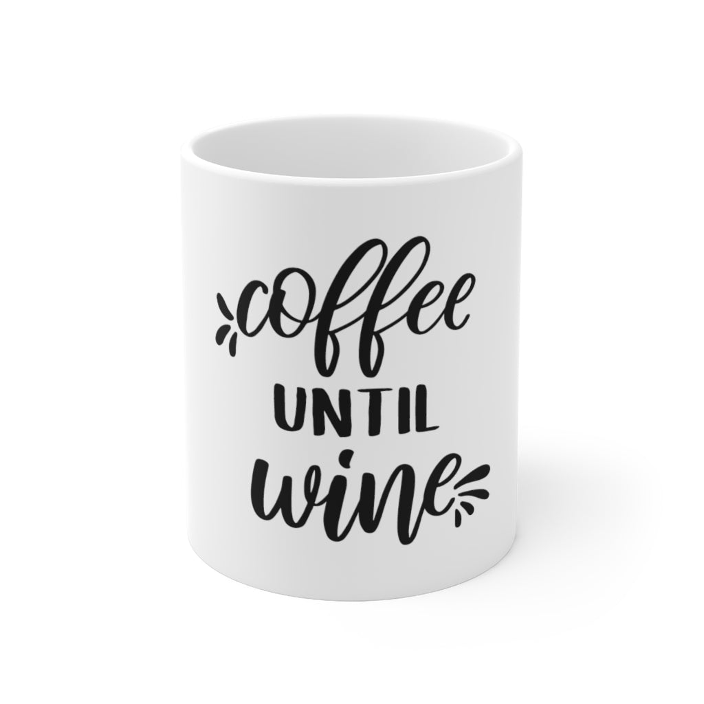 Coffee Until Wine Mug 11oz-Mug-Mugs Crazy